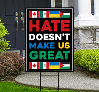 Hate Won't Make US Great Yard Sign - Resist Hate Lawn Sign, Anti-Trump, Resist Racism, Resist Fascism Yard Sign with Metal H-Stake
