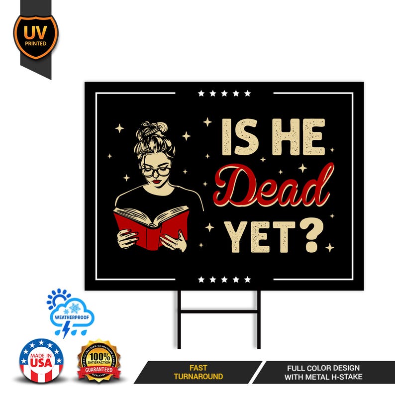 Is He Dead Yet, Are We Great Yet Yard Sign - Resist Hate Lawn Sign, Anti-Trump, Resist Racism, Resist Fascism Yard Sign with Metal H-Stake