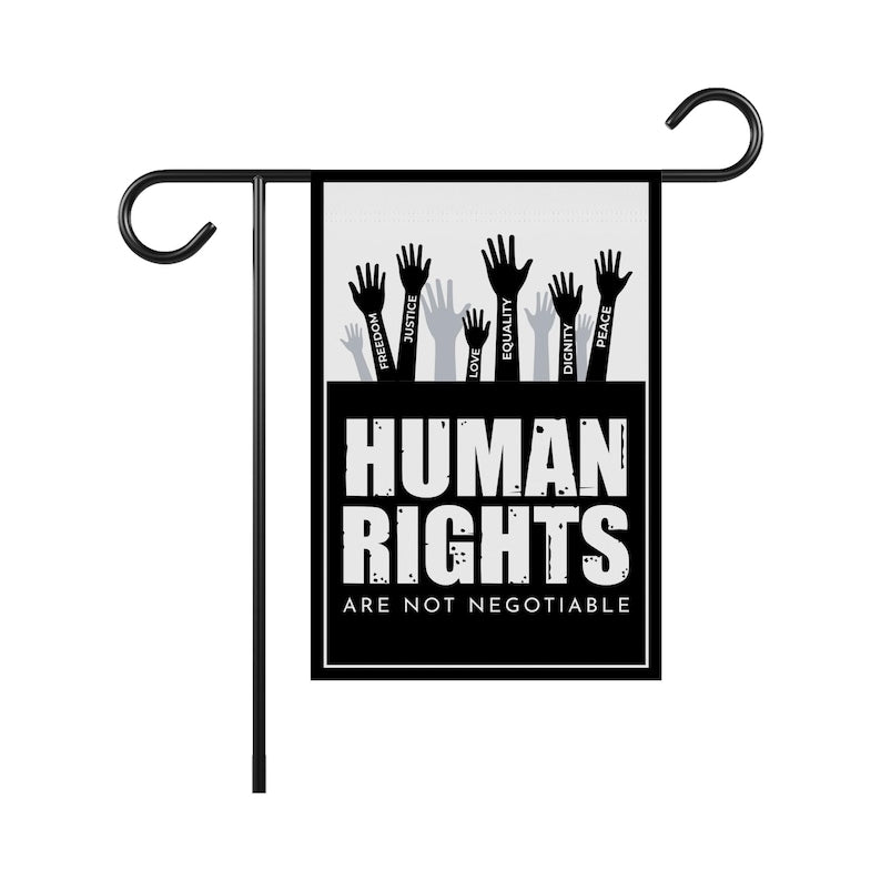 Human Rights Are Not Negotiable Garden Flag, Double Sided, Resist Hate, Anti-Trump, Resist Racism, Resist Fascism, Equality, Justice Flag
