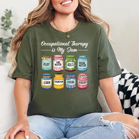 Occupational Therapy Short Sleeve T-Shirt, Occupational Therapy Is My Jam Gift