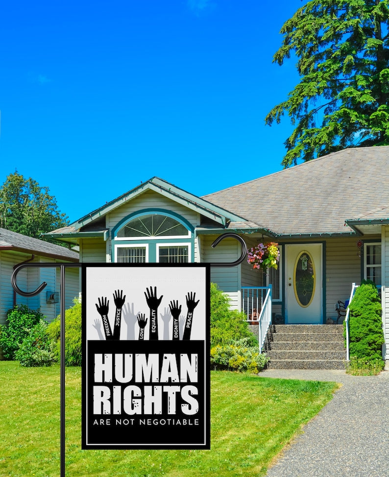 Human Rights Are Not Negotiable Garden Flag, Double Sided, Resist Hate, Anti-Trump, Resist Racism, Resist Fascism, Equality, Justice Flag