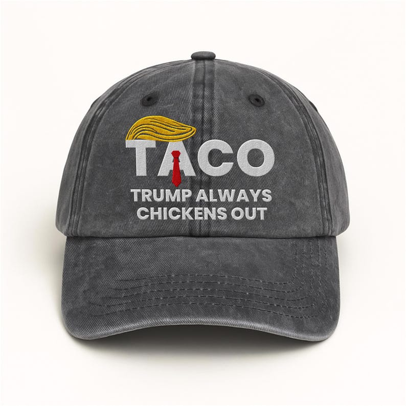 Taco Trump Always Chickens Out Embroidered Hat, Gift For Anti MAGA, Anti-Trump Hat