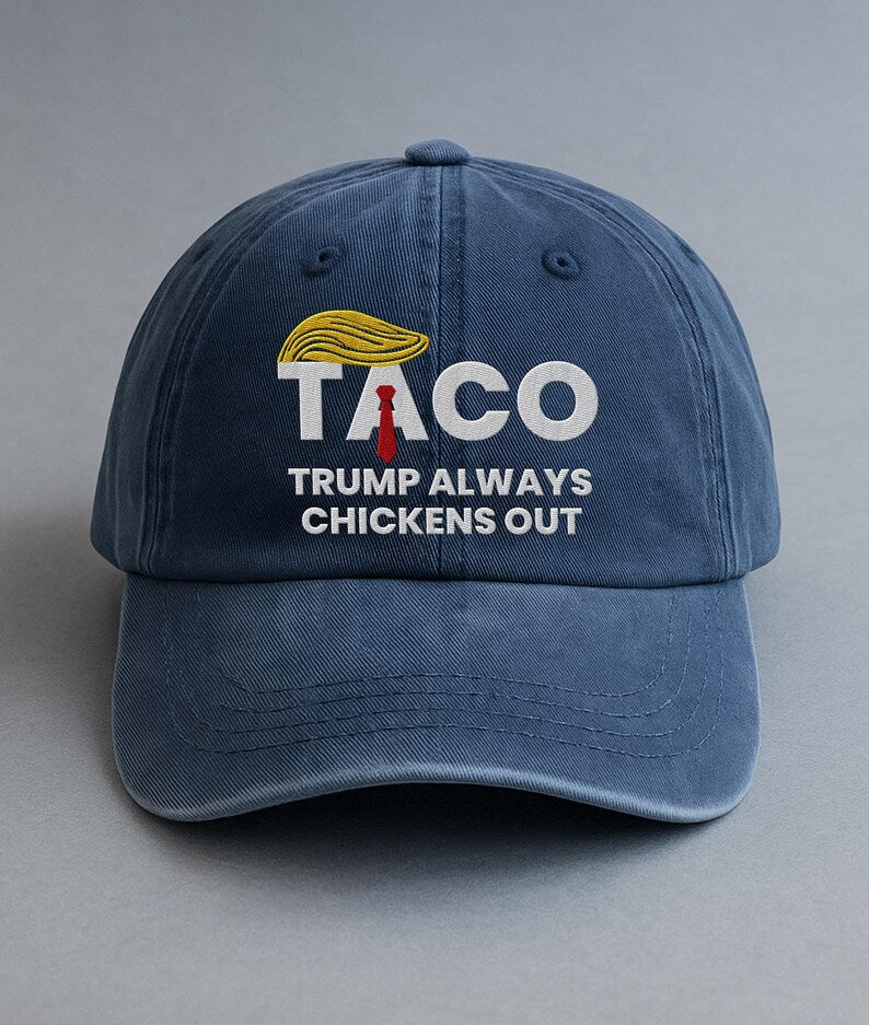 Taco Trump Always Chickens Out Embroidered Hat, Gift For Anti MAGA, Anti-Trump Hat