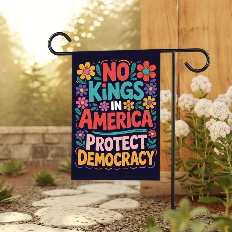 No Kings No Dictators Garden Flag, 12x18 Inch Double Sided, Resist Hate, Anti-Trump Flag