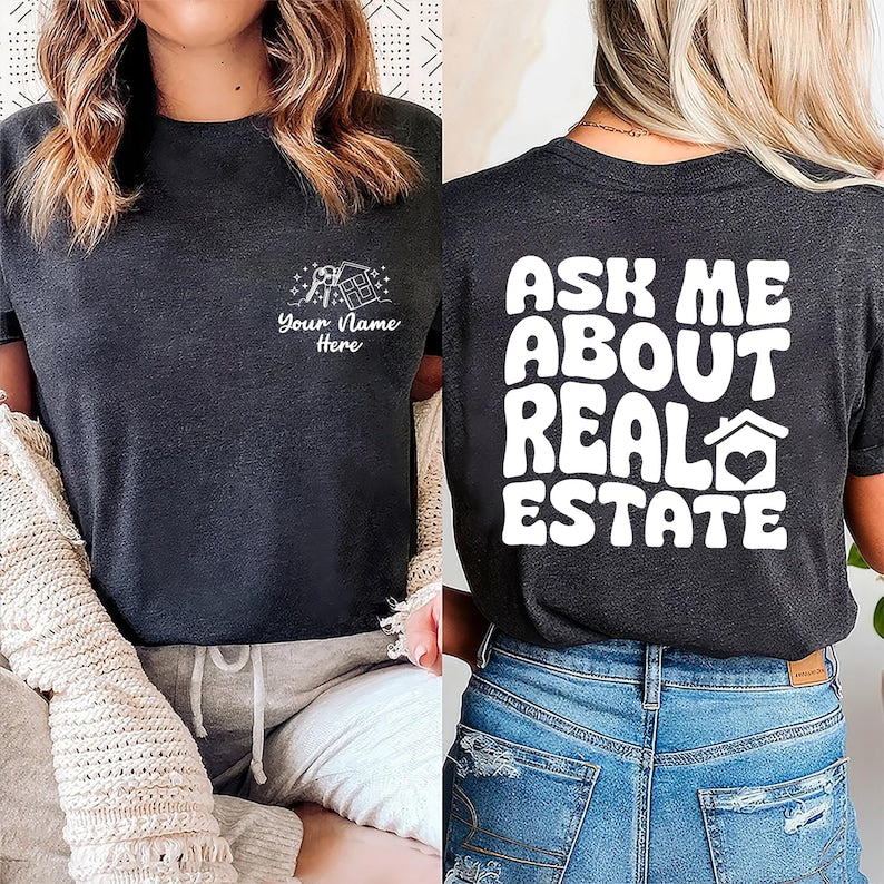 Ask Me About Real Estate Short Sleeve T-Shirt, Two-Sided