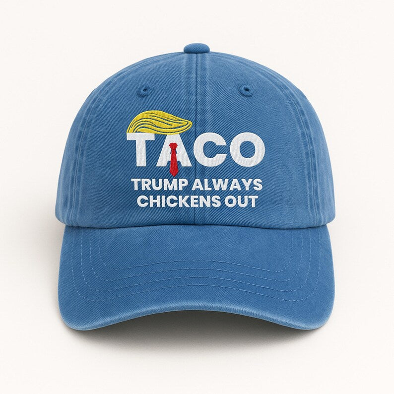 Taco Trump Always Chickens Out Embroidered Hat, Gift For Anti MAGA, Anti-Trump Hat
