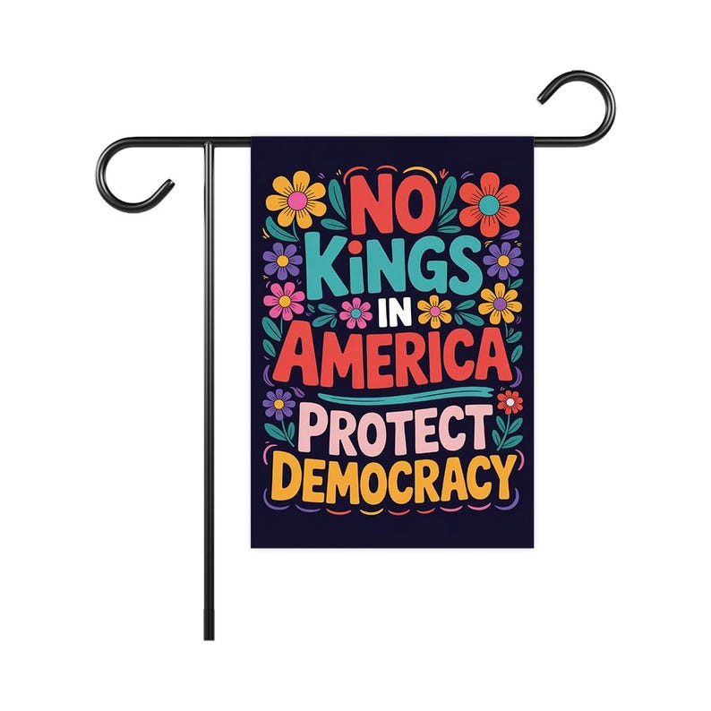 No Kings No Dictators Garden Flag, 12x18 Inch Double Sided, Resist Hate, Anti-Trump Flag