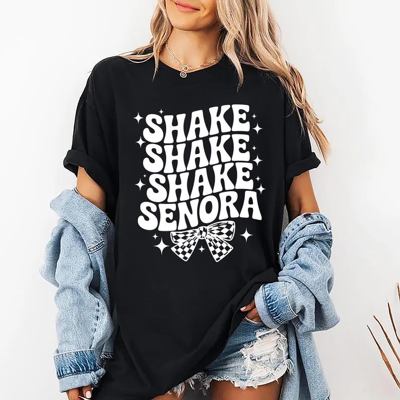 Shake Shake Shake Senora Short Sleeve T-Shirt