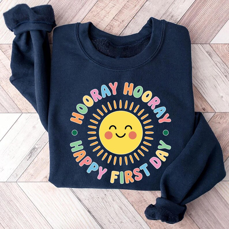 Happy First Day of School Sweatshirt
