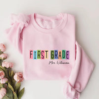 First Grade Teacher Sweatshirt
