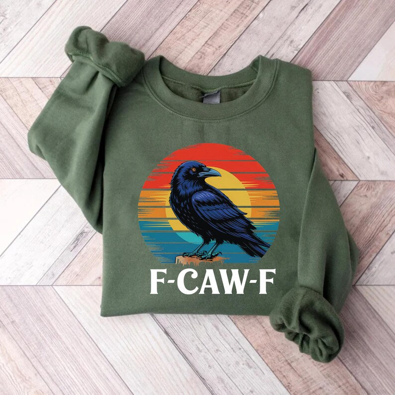 Retro F-Caw-F Crow Sweatshirt