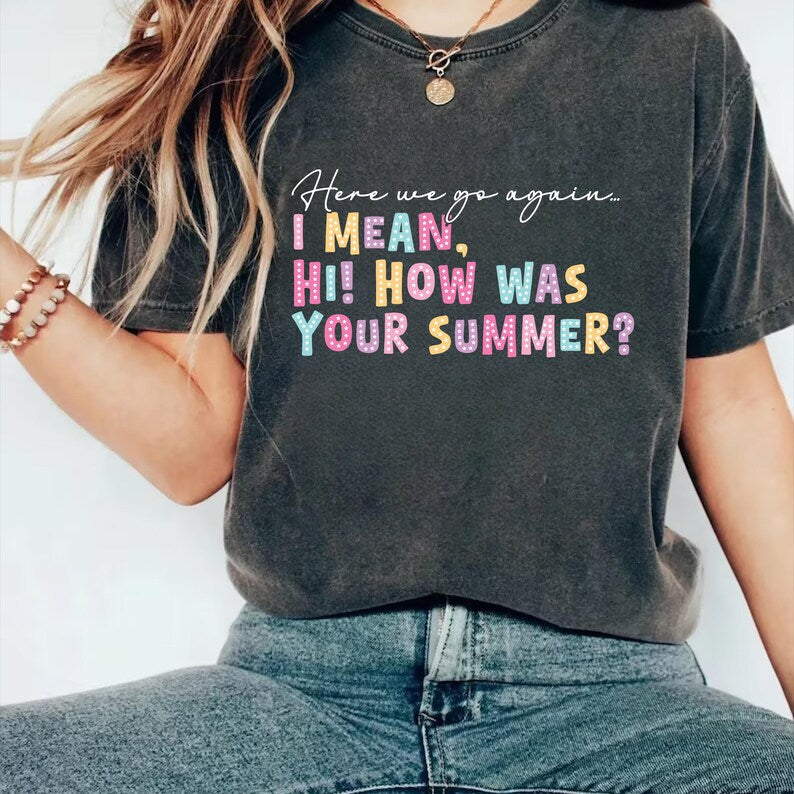Here We Go Again Short Sleeve T-Shirt