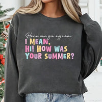 Here We Go Again Sweatshirt
