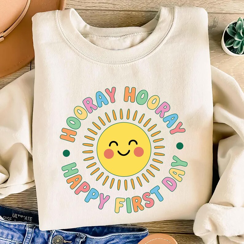 Happy First Day of School Sweatshirt