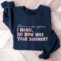 Here We Go Again Sweatshirt