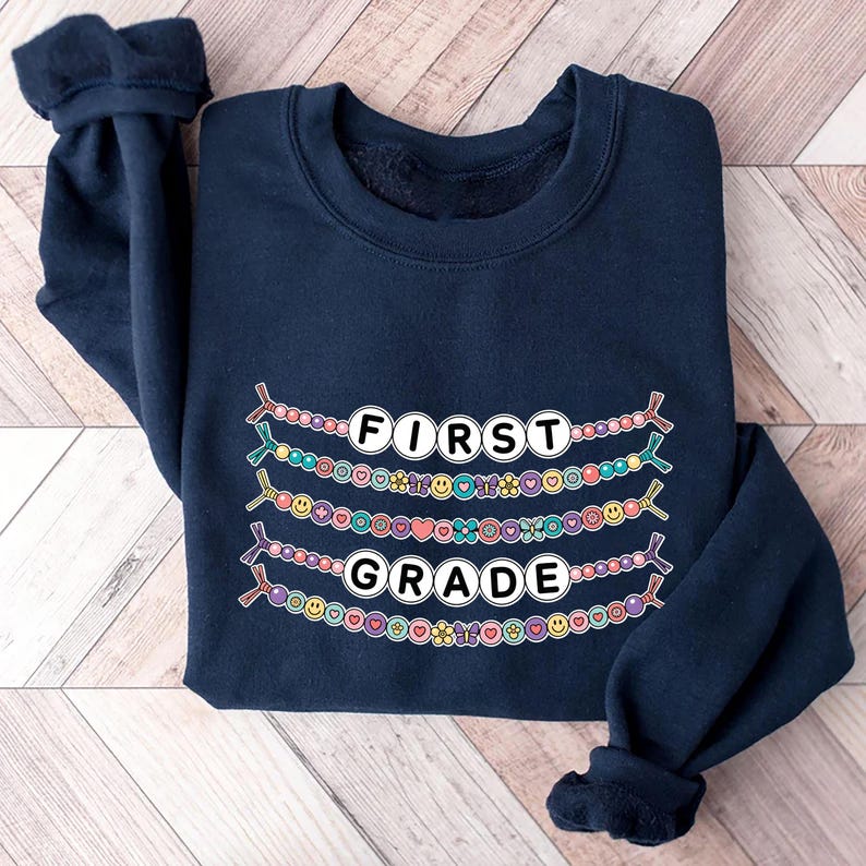 First Grade Teacher Sweatshirt