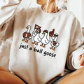 Just A Silly Goose Football Sweatshirt, Fall Football Game Day Goose Sweatshirt