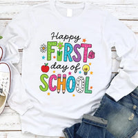 Happy First Day of School Long Sleeve Shirt