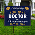 Personalized Graduation Yard Sign 2026, Graduate 2026, Class of 2026, Custom Doctor of Pharmacy Graduation 2026 Yard Sign with Metal H-Stake