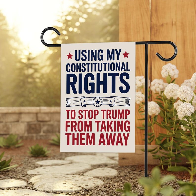 Constitutional Rights Protest Garden Flag, Double Sided, No Kings In America Protest, Anti-Trump Flag, Resist Racism, Resist Fascism Flag