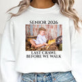 Last Crawl Before We Walk Grad Sweatshirt, Custom Senior Graduation 2026 Sweatshirt, Personalized Graduate Long Sleeve Tee