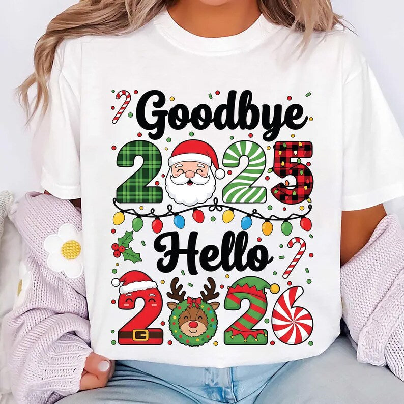 Goodbye 2025, Hello 2026 Shirt, Happy New Year 2026 Crew Shirt, Christmas Matching Family Tee
