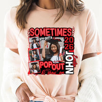 Custom Senior 26 Pop Out and Show 'Em Shirt, Personalized Photo Class of 2026 Graduation Shirt