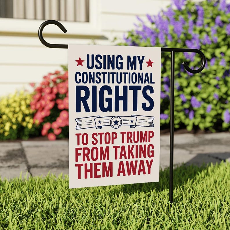Constitutional Rights Protest Garden Flag, Double Sided, No Kings In America Protest, Anti-Trump Flag, Resist Racism, Resist Fascism Flag