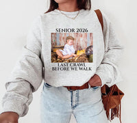 Last Crawl Before We Walk Grad Sweatshirt, Custom Senior Graduation 2026 Sweatshirt, Personalized Graduate Long Sleeve Tee