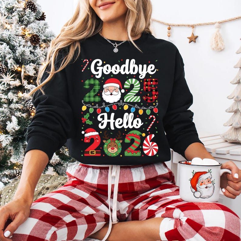 Goodbye 2025, Hello 2026 Sweatshirt, Happy New Year 2026 Crew Shirt, Christmas Matching Family Sweatshirt