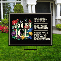 Abolish ICE Yard Sign, Keep the Immigrants, Deport the Racists Lawn Sign, Anti-Trump, Resist Fascism Yard Sign with Metal H-Stake