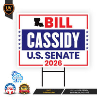 Bill Cassidy For Louisiana Senate 2026 Yard Sign, Corrugated Plastic Senate Elections, Race Red White & Blue Yard Sign with Metal H-Stake