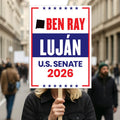 Ben Ray Luján For New Mexico Senate 2026 Election Sign, Anti-Trump, Political Campaign Sign, Senate Election 2026 Race Poster Sign