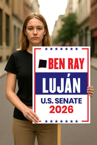 Ben Ray Luján For New Mexico Senate 2026 Election Sign, Anti-Trump, Political Campaign Sign, Senate Election 2026 Race Poster Sign
