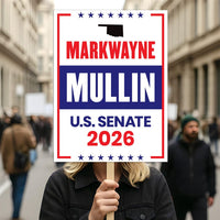 Markwayne Mullin For Oklahoma Senate 2026 Election Sign, Republican Party, Political Campaign Sign, Senate Election 2026 Race Poster Sign