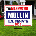 Markwayne Mullin For Oklahoma Senate 2026 Yard Sign, Corrugated Plastic Senate Elections, Race Red White & Blue Yard Sign with Metal H-Stake