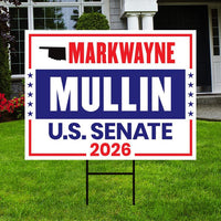 Markwayne Mullin For Oklahoma Senate 2026 Yard Sign, Corrugated Plastic Senate Elections, Race Red White & Blue Yard Sign with Metal H-Stake