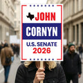 John Cornyn For Texas Senate 2026 Election Sign, Republican Party, Political Campaign Sign, Senate Election 2026 Race Poster Sign