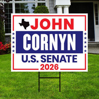 John Cornyn For Texas Senate 2026 Yard Sign, Corrugated Plastic Senate Elections, Race Red White & Blue Yard Sign with Metal H-Stake