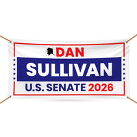 Dan Sullivan For Alaska U.S. Senate Banner Sign, 13 oz Waterproof US Senate Election 2026, Republican Party Vinyl Banner With Metal Grommets