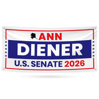 Ann Diener For Alaska U.S. Senate Banner Sign, 13 oz Waterproof US Senate Election 2026, Democratic Party Vinyl Banner With Metal Grommets