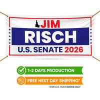 Jim Risch For Idaho U.S. Senate Banner Sign, 13 oz Waterproof US Senate Election 2026, Republican Party Vinyl Banner With Metal Grommets