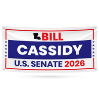 Bill Cassidy For Louisiana U.S. Senate Banner Sign, 13 oz Waterproof US Senate Election 2026, Republican Vinyl Banner With Metal Grommets