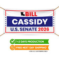 Bill Cassidy For Louisiana U.S. Senate Banner Sign, 13 oz Waterproof US Senate Election 2026, Republican Vinyl Banner With Metal Grommets