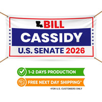 Bill Cassidy For Louisiana U.S. Senate Banner Sign, 13 oz Waterproof US Senate Election 2026, Republican Vinyl Banner With Metal Grommets