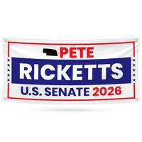 Pete Ricketts For Nebraska U.S. Senate Banner Sign, 13 oz Waterproof US Senate Election 2026, Republican Vinyl Banner With Metal Grommets