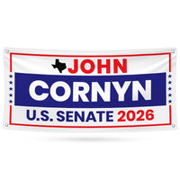 John Cornyn For Texas U.S. Senate Banner Sign, 13 oz Waterproof US Senate Election 2026, Republican Party Vinyl Banner With Metal Grommets