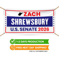 Zach Shrewsbury For West Virginia U.S. Senate Banner Sign, 13 oz Waterproof US Senate Election 2026 Vinyl Banner With Metal Grommets
