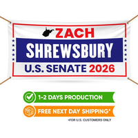 Zach Shrewsbury For West Virginia U.S. Senate Banner Sign, 13 oz Waterproof US Senate Election 2026 Vinyl Banner With Metal Grommets