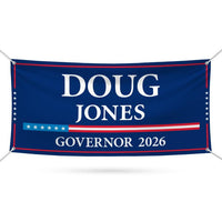 Doug Jones For Alabama U.S. Governor Banner Sign, 13 oz Waterproof US Governor Election 2026 Vinyl Banner With Metal Grommets